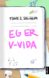 Eg er V-vida